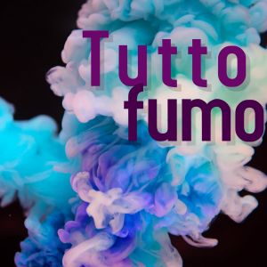 Tutto fumo